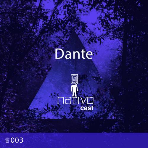 Dante - Nativocast 003